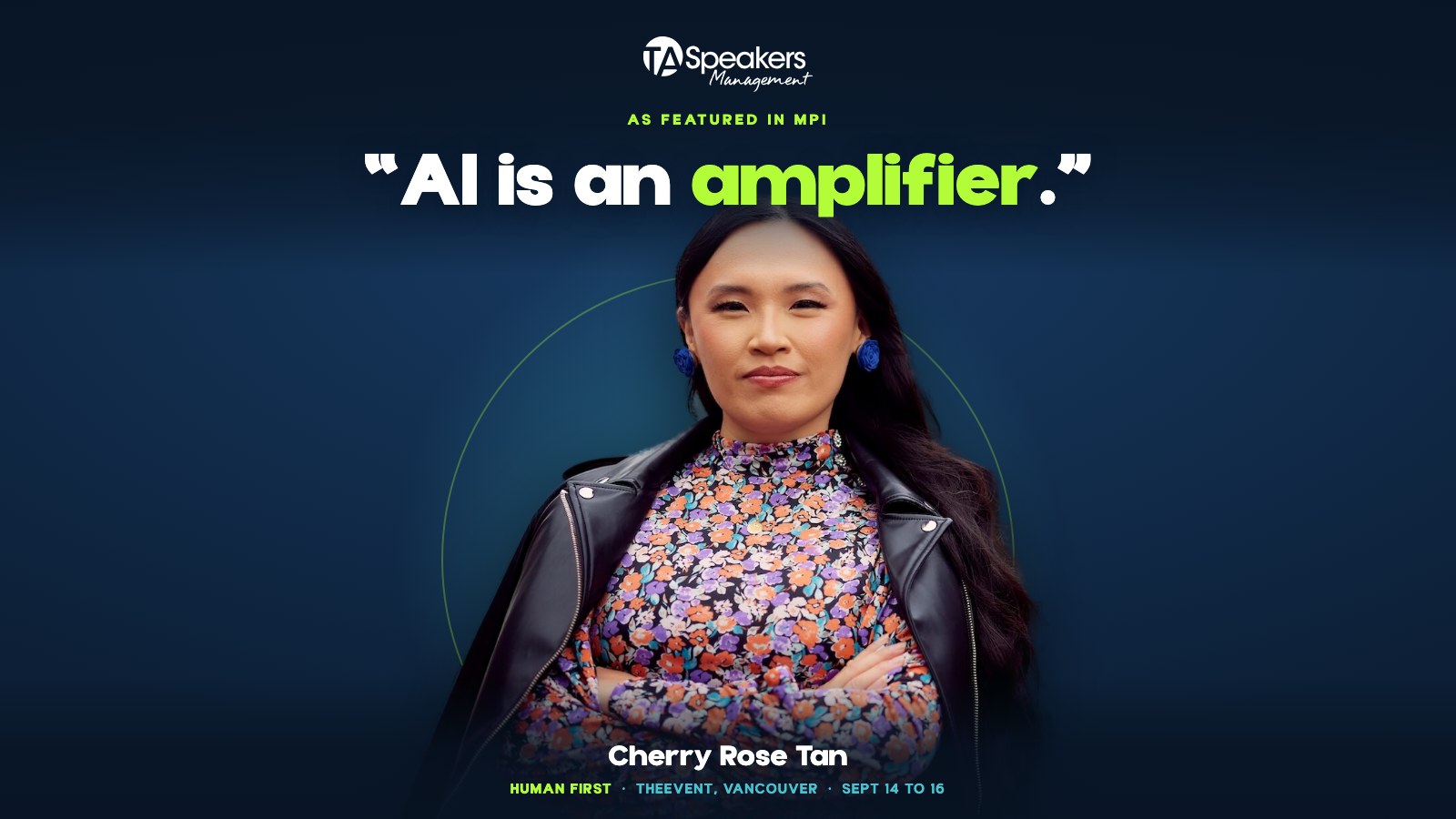 Cherry Rose Tan, quoted in MPI: AI is an amplifier